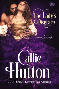 Title: The Lady's Disgrace, Author: Callie Hutton