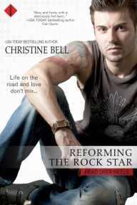 Title: Reforming the Rock Star, Author: Christine Bell
