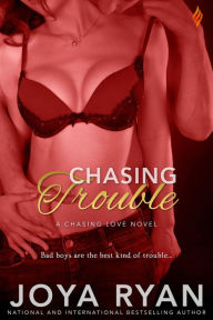 Title: Chasing Trouble, Author: Joya Ryan