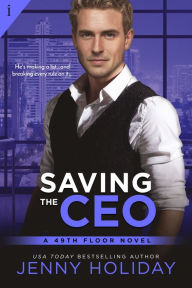 Title: Saving the CEO, Author: Jenny Holiday