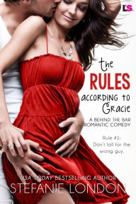 Title: The Rules According to Gracie, Author: Stefanie London