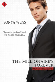 Title: The Millionaire's Forever, Author: Sonya Weiss