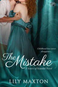 Title: The Mistake, Author: Lily Maxton