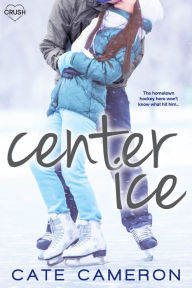 Title: Center Ice, Author: Cate Cameron