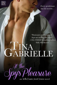 Title: At the Spy's Pleasure, Author: Tina Gabrielle