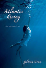 Title: Atlantis Rising (Atlantis Rising Series #1), Author: Gloria Craw