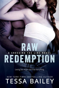 Raw Redemption (Crossing the Line Series #4)