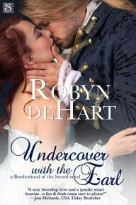 Title: Undercover with the Earl, Author: Robyn DeHart
