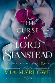 Title: The Curse of Lord Stanstead, Author: Mia Marlowe