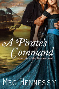 Title: A Pirate's Command, Author: Meg Hennessy