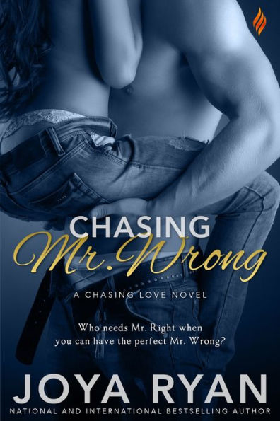 Chasing Mr. Wrong