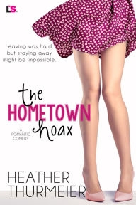 Title: The Hometown Hoax, Author: Heather Thurmeier