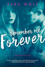 Title: Remember Me Forever (Lovely Vicious Series #3), Author: Sara Wolf