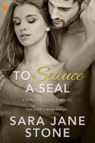 Title: To Seduce a SEAL, Author: Sara Jane Stone