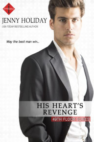 Title: His Heart's Revenge, Author: Jenny Holiday