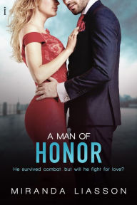 Title: A Man of Honor, Author: Miranda Liasson