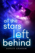 Title: All the Stars Left Behind, Author: Ashley Graham
