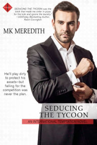 Title: Seducing the Tycoon, Author: MK Meredith