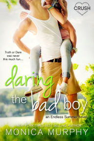 Title: Daring the Bad Boy, Author: Monica Murphy