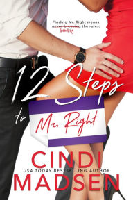 Title: 12 Steps to Mr. Right, Author: Cindi Madsen