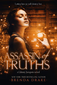 Title: Assassin of Truths, Author: Brenda Drake