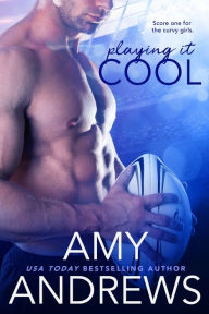 Title: Playing It Cool, Author: Amy Andrews