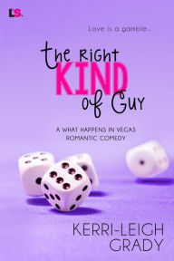 Title: The Right Kind of Guy, Author: Kerri-Leigh Grady