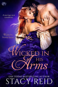 Title: Wicked in His Arms, Author: Stacy Reid