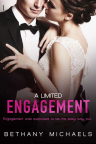 Title: A Limited Engagement, Author: Bethany Michaels
