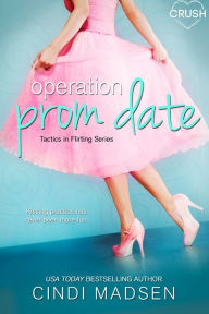 Title: Operation Prom Date, Author: Cindi Madsen