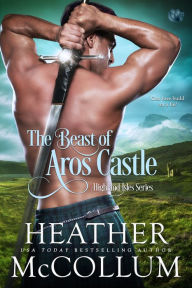 Title: The Beast of Aros Castle, Author: Heather McCollum