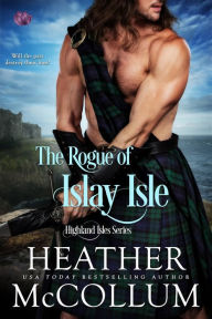 Title: The Rogue of Islay Isle, Author: Heather McCollum