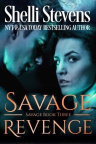 Title: Savage Revenge, Author: Shelli Stevens