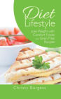 Diet Lifestyle: Lose Weight with Comfort Foods and Grain Free Recipes