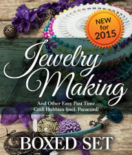 Title: Jewelry Making and Other Easy Past Time Craft Hobbies (incl Parachord): Handmade Jewelry and Homeade Jewelry Making Guide, Author: Speedy Publishing