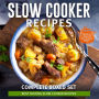 Slow Cooker Recipes Complete Boxed Set - Best Tasting Slow Cooker Recipes: 3 Books In 1 Boxed Set Slow Cooking Recipes: 3 Books In 1 Boxed Set - 2015 Slow Cooking Recipes