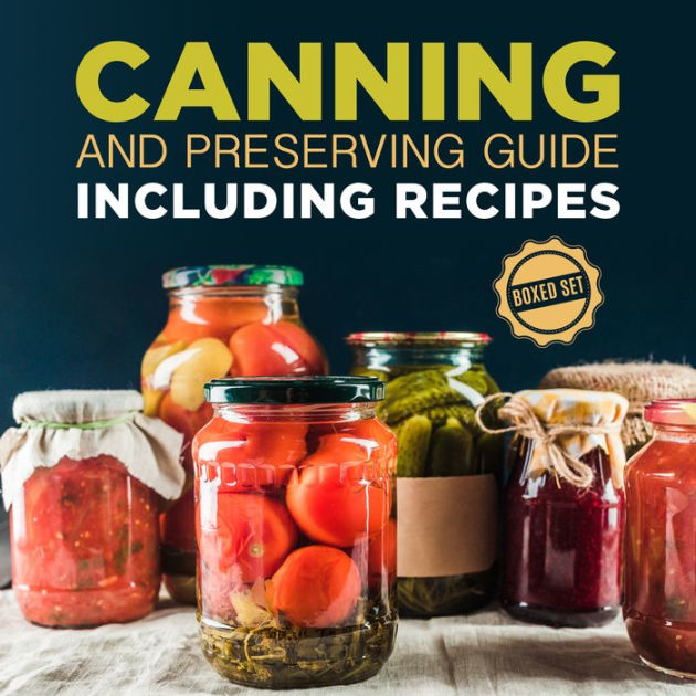Canning and Preserving Guide including Recipes (Boxed Set) by Speedy ...
