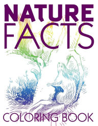 Title: Nature Facts Coloring Book, Author: Speedy Publishing LLC