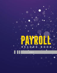 Title: Payroll Record Book, Author: Speedy Publishing LLC