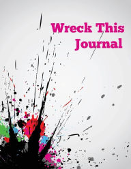 Title: Wreck This Journal, Author: Speedy Publishing LLC