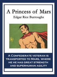 Title: A Princess of Mars, Author: Edgar Rice Burroughs