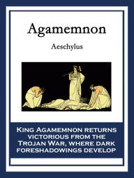 Title: Agamemnon, Author: Aeschylus