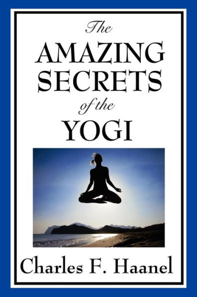 The Amazing Secrets of the Yogi