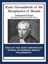 Title: Kant: Groundwork of the Metaphysics of Morals, Author: Immanuel Kant