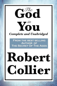 Title: The God In You, Author: Robert Collier