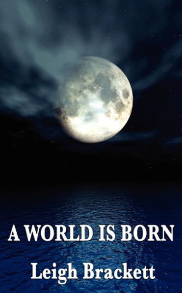 A World Is Born