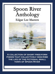 Title: Spoon River Anthology, Author: Edgar Lee Masters