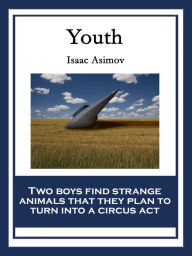 Title: Youth, Author: Isaac Asimov