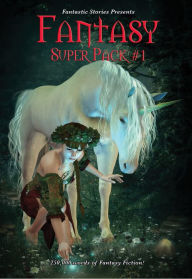 Title: Fantastic Stories Presents: Fantasy Super Pack #1, Author: Robert E. Howard