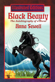 Title: Black Beauty (Illustrated Edition), Author: Anna Sewell